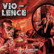VIO-LENCE Kill On Command – The Vio-Lence Demos 2CD [CD]